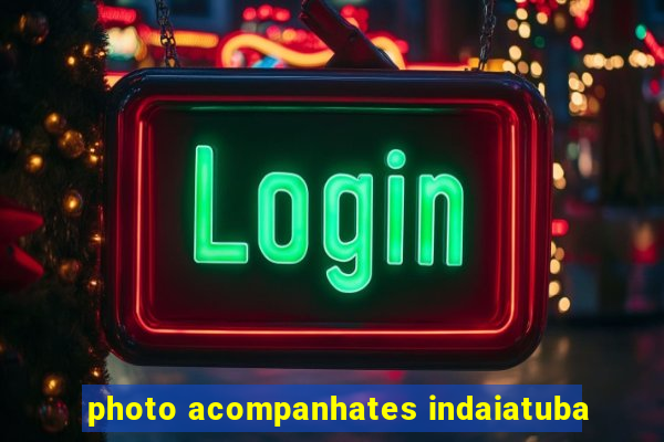 photo acompanhates indaiatuba